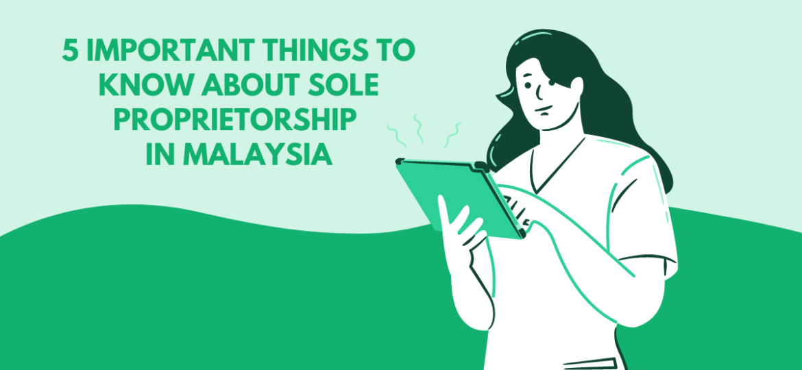 5 IMPORTANT THINGS TO KNOW ABOUT SOLE PROPRIETORSHIP IN MALAYSIA (2)